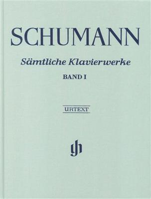 Robert Schumann: Samtliche Klavierwerke Band 1 (Clothbound): Klavier Solo