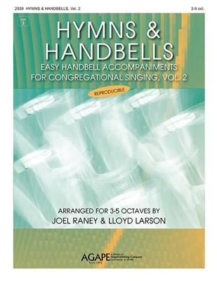 Hymns and Handbells for 3-5 Oct., Vol. 2: (Arr. Joel Raney): Handglocken oder Hand Chimes