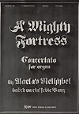 Vaclav Nelhybel: Mighty Fortress, A: Orgel