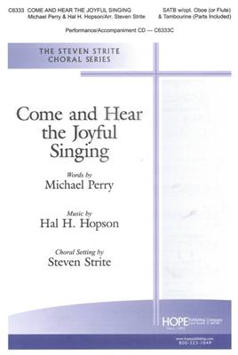 Hal H. Hopson: Come and Hear the Joyful Singing: Gemischter Chor mit Begleitung