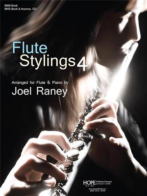 Flute Stylings, Vol. 4: (Arr. Joel Raney): Flöte mit Begleitung