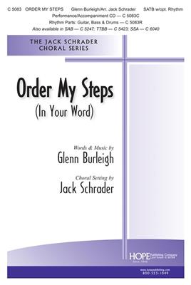 Glenn E. Burleigh: Order My Steps: (Arr. Jack Schrader): Gemischter Chor mit Begleitung