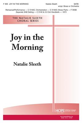 Natalie Sleeth: Joy In the Morning: Gemischter Chor mit Ensemble
