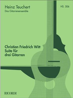 Christian Friedrich Witt: Suite für drei Gitarren (Teuchert): Gitarre Trio / Quartett