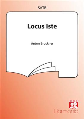 Anton Bruckner: Locus Iste: Gemischter Chor mit Begleitung
