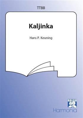 Hans P. Keuning: Kaljinka: Männerchor mit Begleitung