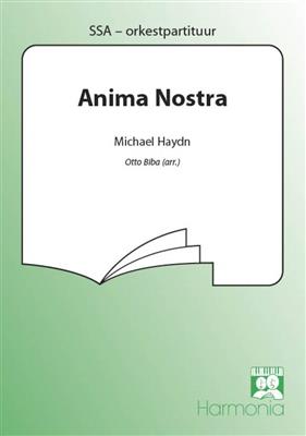 Johann Michael Haydn: Anima Nostra: (Arr. Otto Biba): Frauenchor mit Begleitung