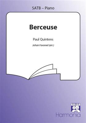 Paul Quintens: Berceuse: (Arr. Johan Favoreel): Gemischter Chor mit Klavier/Orgel