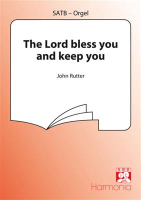 John Rutter: The lord bless you and keep you: Gemischter Chor mit Klavier/Orgel