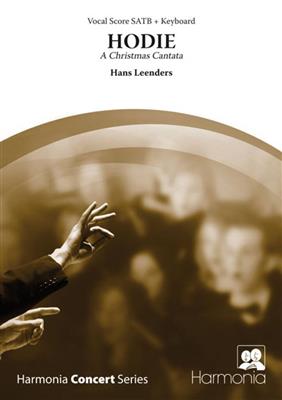 Hans Leenders: Hodie: Gemischter Chor mit Ensemble