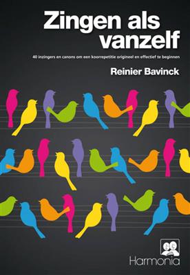 Reinier Bavinck: Zingen als vanzelf: Gesang mit Klavier