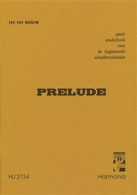 Jan van Beekum: Prelude: Posaune Solo