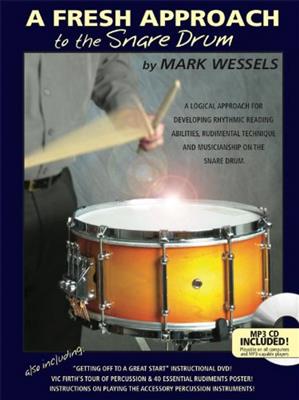Mark Wessels: A Fresh Approach To The Snare Drum: Snare Drum
