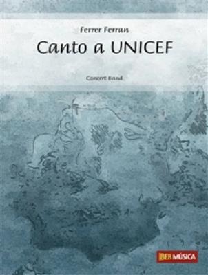 Ferrer Ferran: Canto a UNICEF: Blasorchester