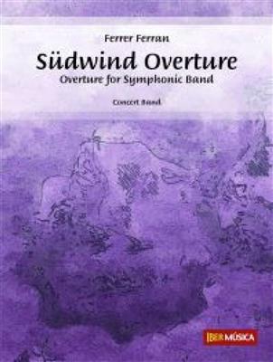 Ferrer Ferran: Südwind Overture: Blasorchester