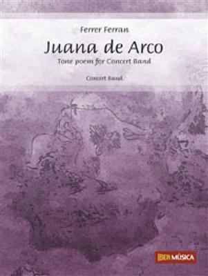 Ferrer Ferran: Juana de Arco: Blasorchester