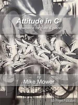 Mike Mower: Attitude in C #: Flöte mit Begleitung
