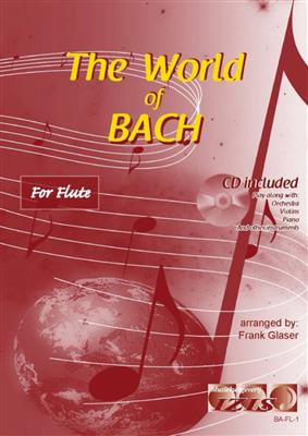 Johann Sebastian Bach: World Of Bach (Glaser): Flöte Solo