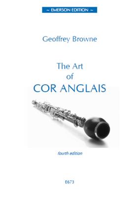 Geoffrey Browne: The Art of Cor Anglais - Fourth Edition: Englischhorn