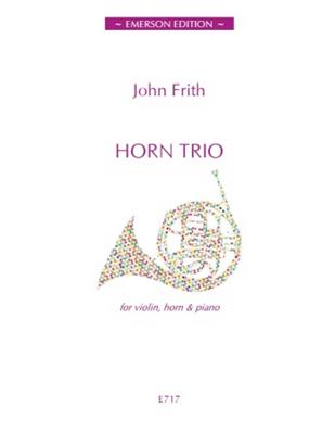 John Frith: Horn Trio: Kammerensemble