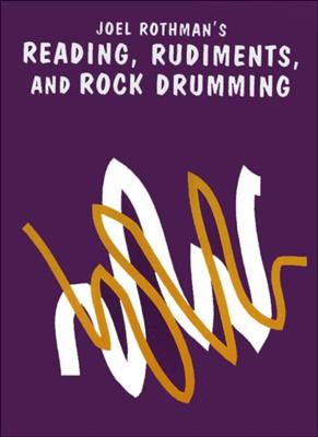 Joel Rothman: Reading, Rudiments, And Rock Drumming: Schlagzeug