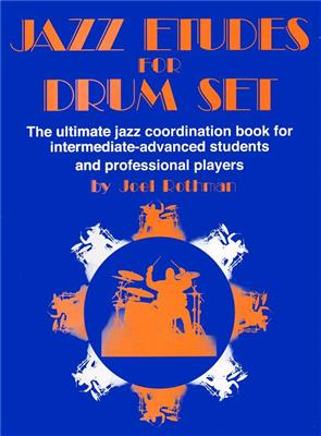 Joel Rothman: Jazz Etudes For Drum Set: Schlagzeug