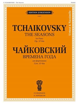 Pyotr Ilyich Tchaikovsky: The Seasons, Op. 37-bis. Urtext and facsimile: Klavier Solo