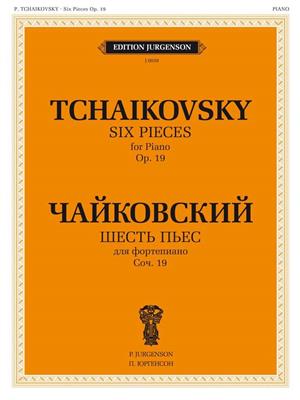 Pyotr Ilyich Tchaikovsky: 6 Pieces, Op. 19: Klavier Solo