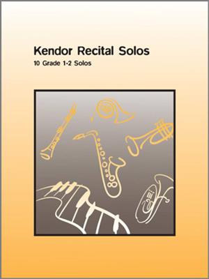Kendor Recital Solos - Alto Saxophon - Piano Acc: Altsaxophon mit Begleitung