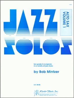Bob Mintzer: Jazz Solos For Alto Sax, Volume 1: Altsaxophon