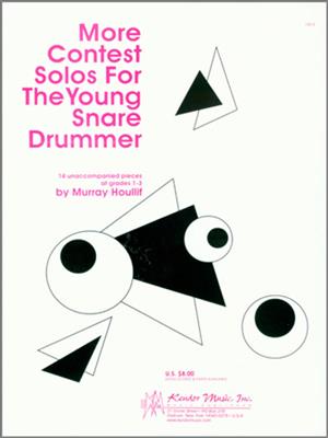 Murray Houllif: More Contest Solos For Intermediate Snare Drummer: Snare Drum