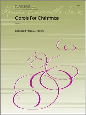 Carols For Christmas: (Arr. Frank J. Halferty): Bläserensemble