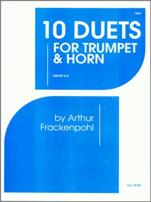 Arthur R. Frackenpohl: 10 Duets For Trumpet & Horn: Gemischtes Blechbläser Duett