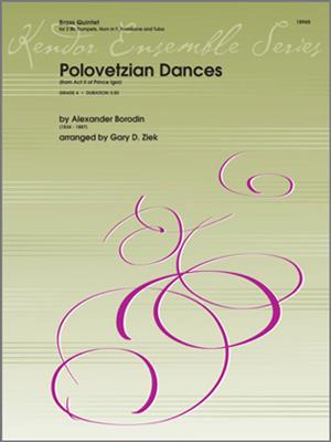 Alexander Porfiryevich Borodin: Polovetzian Dances: (Arr. Gary Ziek): Blechbläser Ensemble