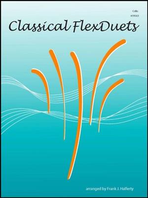 Classical FlexDuets - Cello: (Arr. Frank J. Halferty): Cello Duett