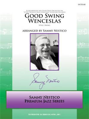 Good Swing Wenceslas: (Arr. Sammy Nestico): Jazz Ensemble