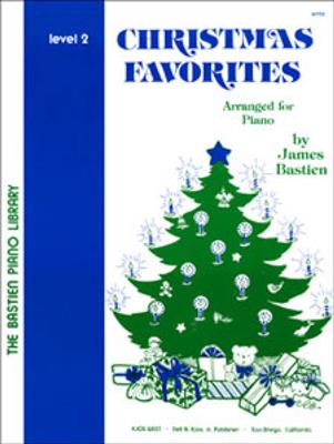 James Bastien: Christmas Favorites Level 2: Klavier, Gesang, Gitarre (Songbooks)