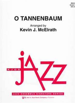 O Tannenbaum: (Arr. Kevin McElrath): Jazz Ensemble