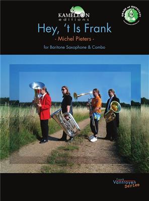 Michel Pieters: Hey 't Is Frank: Jazz Ensemble mit Solo