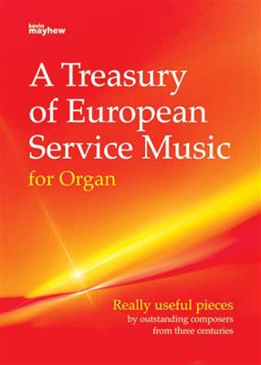 A Treasury of European Service Music for Organ: Orgel