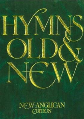 New Anglican Hymns Old & New - Words: Melodie, Text, Akkorde