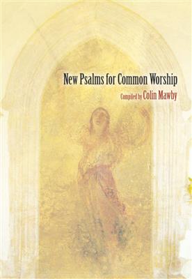 New Psalms for Common Worship: Gemischter Chor mit Begleitung