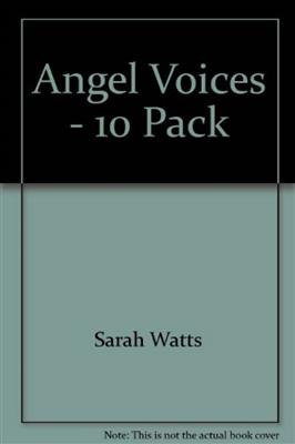 Sarah Watts: Angel Voices - 10 Pack: Frauenchor mit Begleitung
