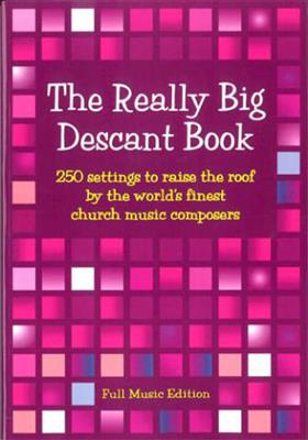 The Really Big Descant Book (Music): Gemischter Chor mit Begleitung