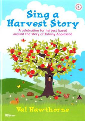 Val Hawthorne: Sing a Harvest Story