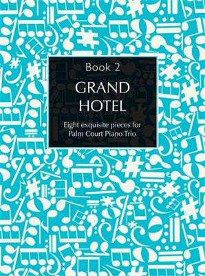Grand Hotel - Book 2: Streicher Duett