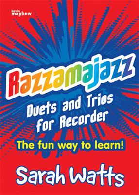 Sarah Watts: Razzamajazz Recorder - Duets and Trios: Blockflöte Duett