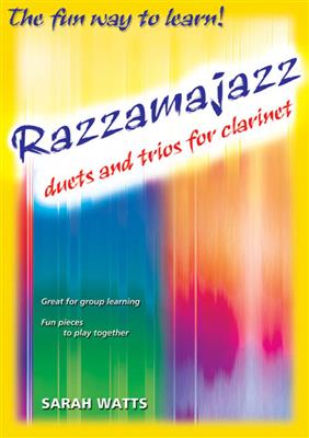 Sarah Watts: Razzamajazz Duets and Trios for Clarinet: Klarinette Duett