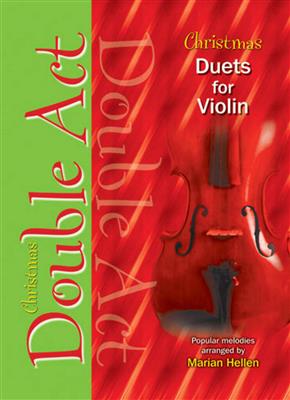 Christmas Double Act - Violin: (Arr. Marian Hellen): Violine Solo