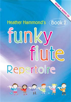 Heather Hammond: Funky Flute Book 2 - Repertoire Pupil's Book: Flöte Solo